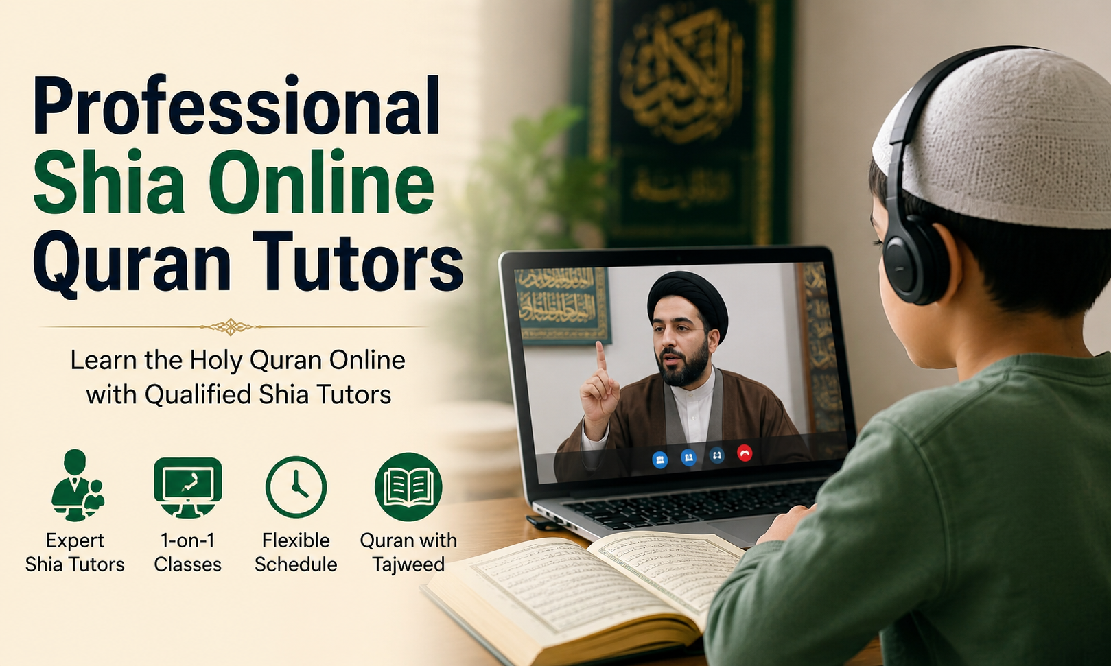 Professional Shia Online Quran tutors teaching a student through one-on-one online Quran classes with Tajweed.